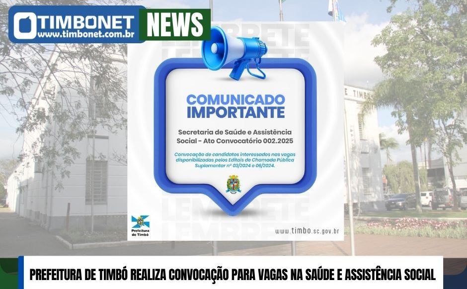 Prefeitura de Timbó realiza convocação para vagas na Saúde e Assistência Social Prefeitura de Timbó realiza convocação para vagas na Saúde e Assistência Social