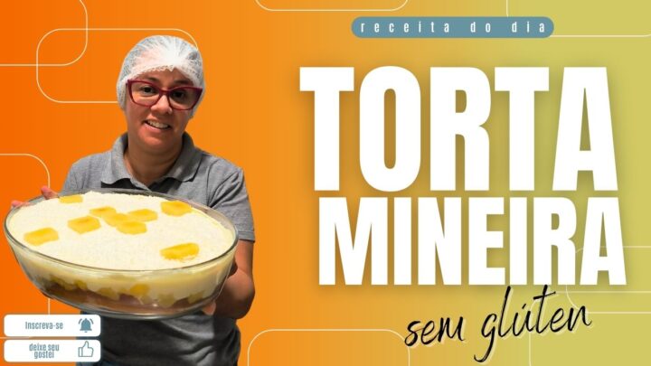Receitas da Gabi – Torta Mineira Sem Glúten: Uma Deliciosa Sobremesa