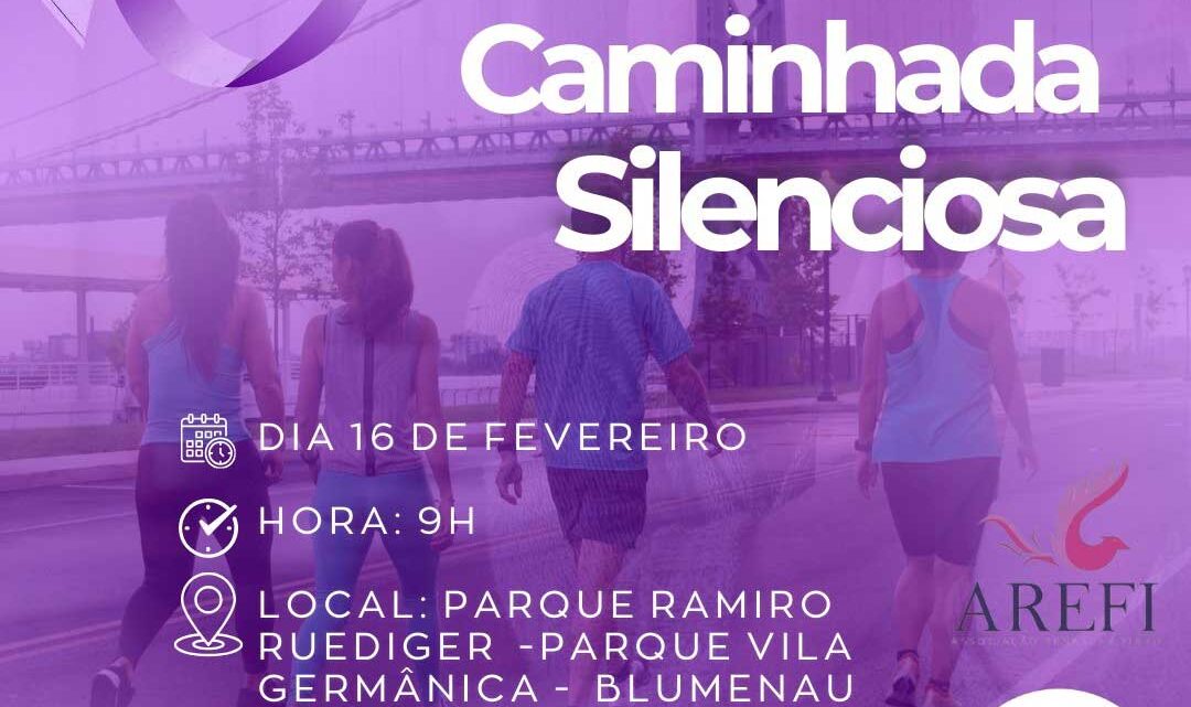 AREFI e AFABLU promovem caminhada silenciosa em prol da fibromialgia no dia 16 de fevereiro em Blumenau AREFI e AFABLU promovem caminhada silenciosa em prol da fibromialgia no dia 16 de fevereiro em Blumenau