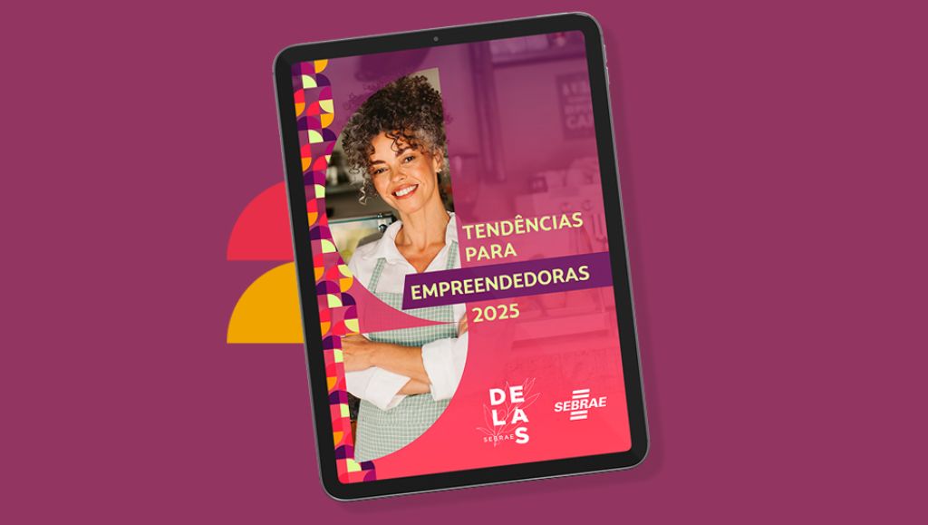 Sebrae/SC lança e-book gratuito com tendências e ferramentas para empreendedoras em 2025 Sebrae/SC lança e-book gratuito com tendências e ferramentas para empreendedoras em 2025