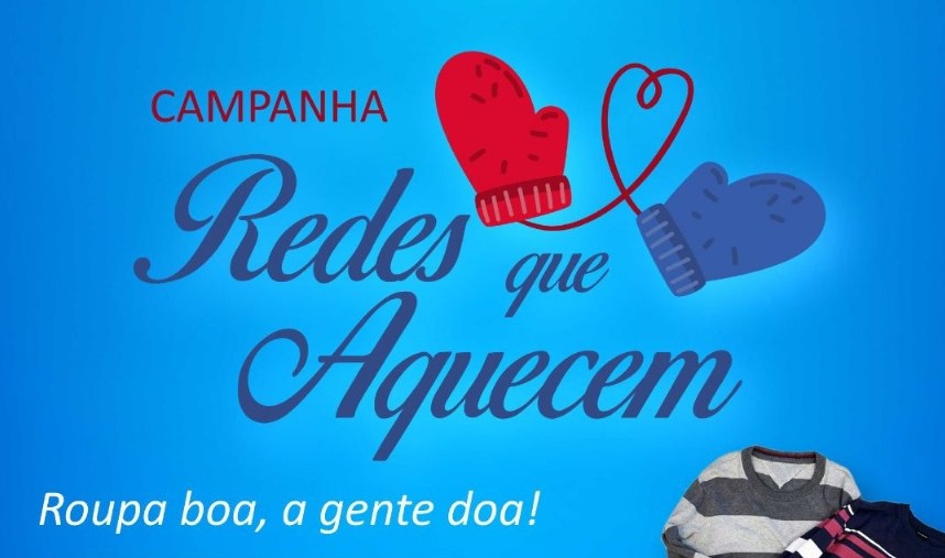 Redes que Aquecem: Campanha une empresas para ajudar quem mais precisa neste inverno