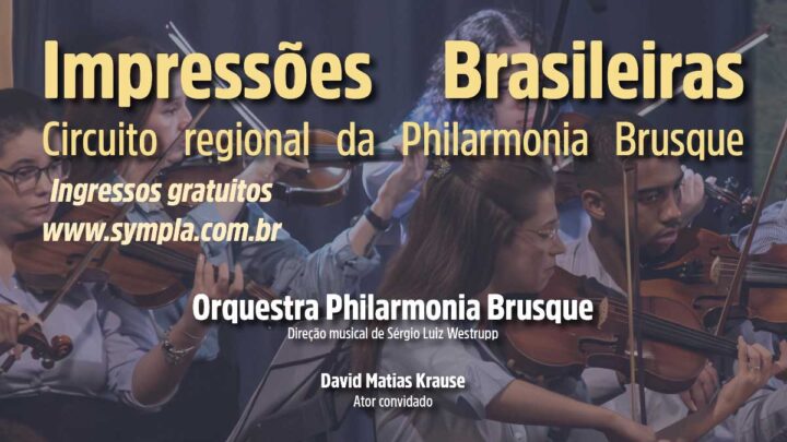 Orquestra Philharmonia Brusque Traz “Impressões Brasileiras” a Timbó com Entrada Gratuita