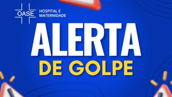 Alerta de Golpe: Hospital Oase adverte sobre Falsas Cobranças a Familiares de Pacientes