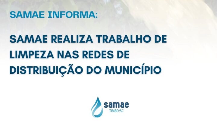 Samae de Timbó realiza trabalho de limpeza nas redes de distribuição do município