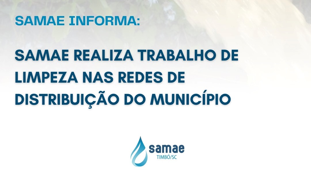 Samae de Timbó realiza trabalho de limpeza nas redes de distribuição do município