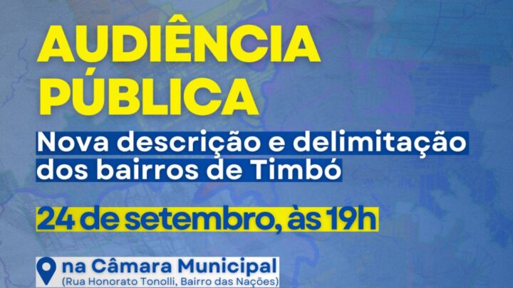 Câmara de Timbó discute delimitação de bairros em Audiência Pública
