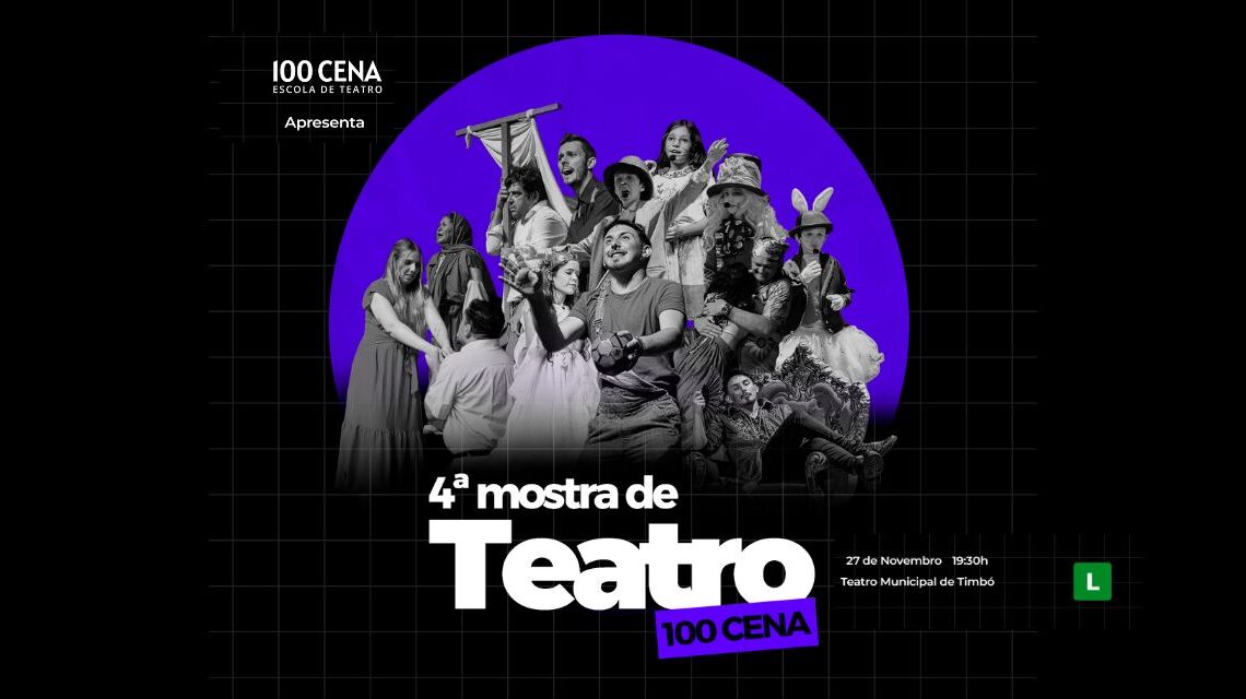 4ª Mostra de Teatro da 100 Cena movimenta o palco do Teatro Municipal de Timbó 4ª Mostra de Teatro da 100 Cena movimenta o palco do Teatro Municipal de Timbó