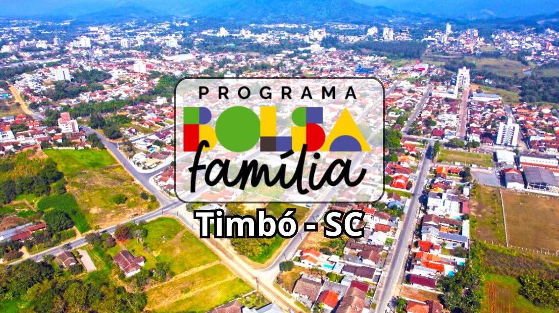 Bolsa Família beneficia mais de mil timboenses e reforça políticas sociais em Santa Catarina Bolsa Família beneficia mais de mil timboenses e reforça políticas sociais em Santa Catarina