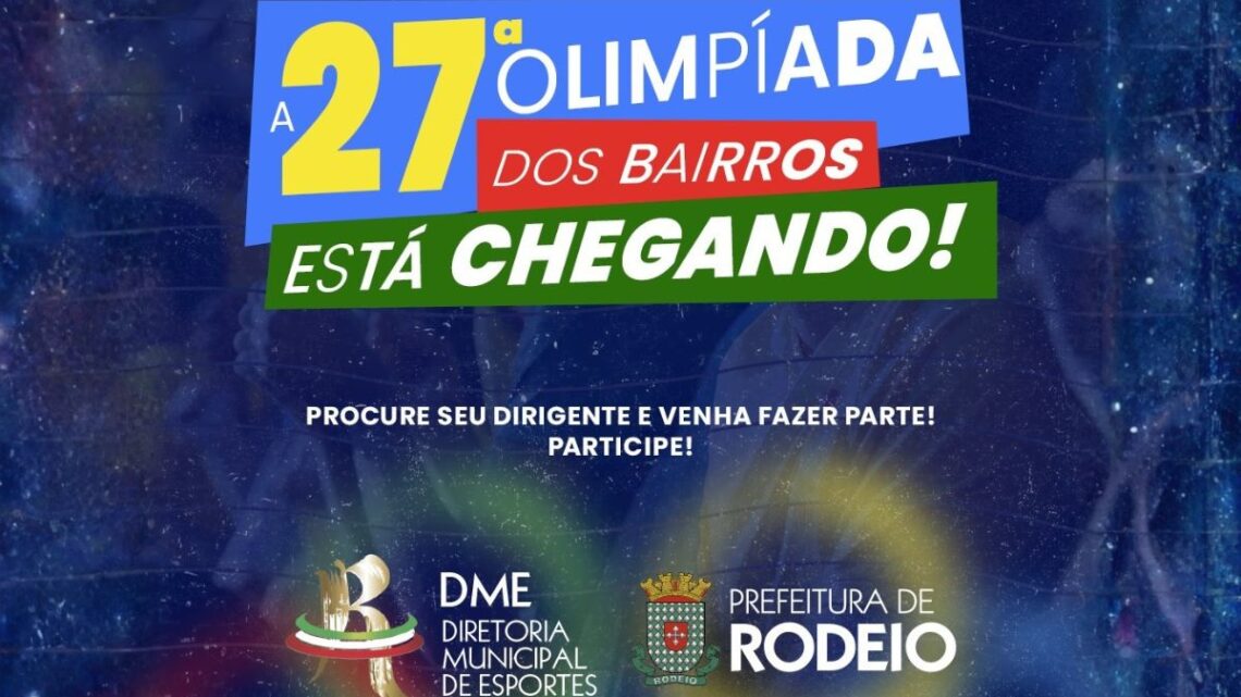 27ª Olimpíada dos Bairros de Rodeio está chegando e promete união e espírito esportivo