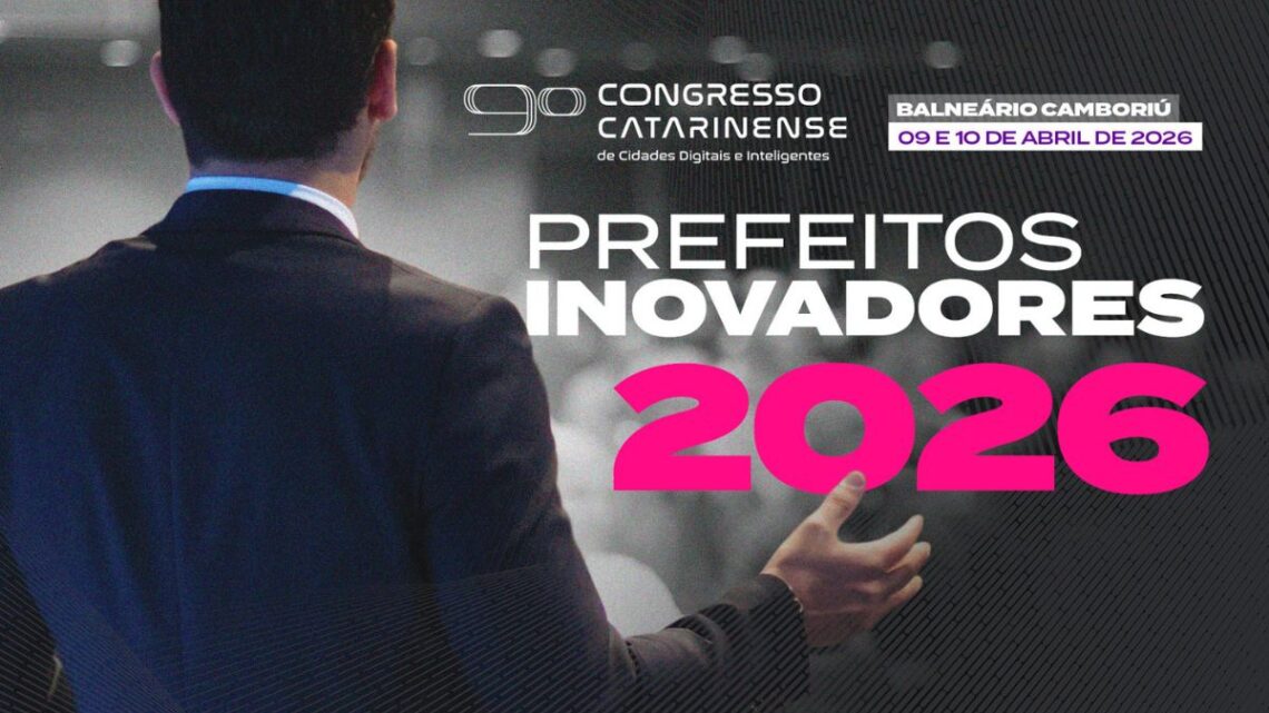 Prefeito Inovador 2026: Rede Cidade Digital divulga selecionados em Santa Catarina