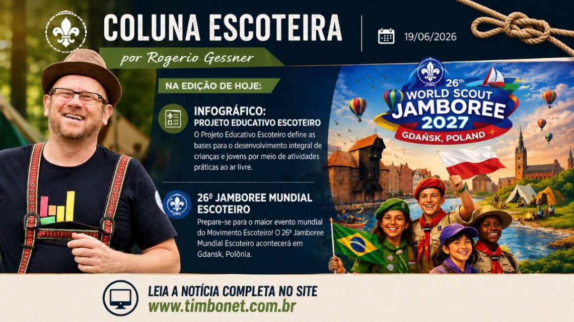 Coluna Escoteira – por Rogerio Gessner 19/06/2026 Coluna Escoteira – por Rogerio Gessner 19/06/2026