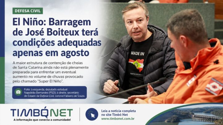 El Niño: Barragem de José Boiteux terá condições adequadas apenas em agosto