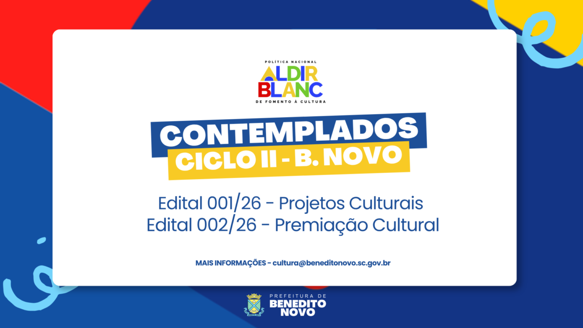 Benedito Novo divulga resultado final dos editais da Lei Aldir Blanc Benedito Novo divulga resultado final dos editais da Lei Aldir Blanc