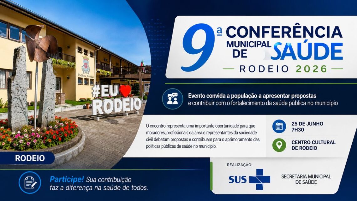 Rodeio realiza 9ª Conferência Municipal de Saúde no dia 25 de junho Rodeio realiza 9ª Conferência Municipal de Saúde no dia 25 de junho